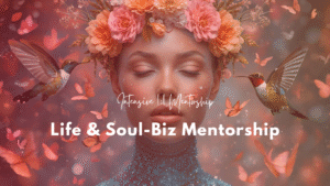 [1:1 Mentorship] Life & Soul-Led Biz