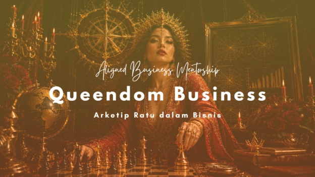Queendom Business : Arketip Ratu Dalam Bisnis
